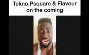 Comedy Video: Klintoncod TEKNO, P SQUARE and FLAVOUR Hilarious Response to Second Coming of Christ